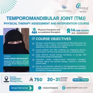 TEMPOROMANDIBULAR JOINT (TMJ) PHYSICAL THERAPY ASSESSMENT AND INTERVENTION COURSE